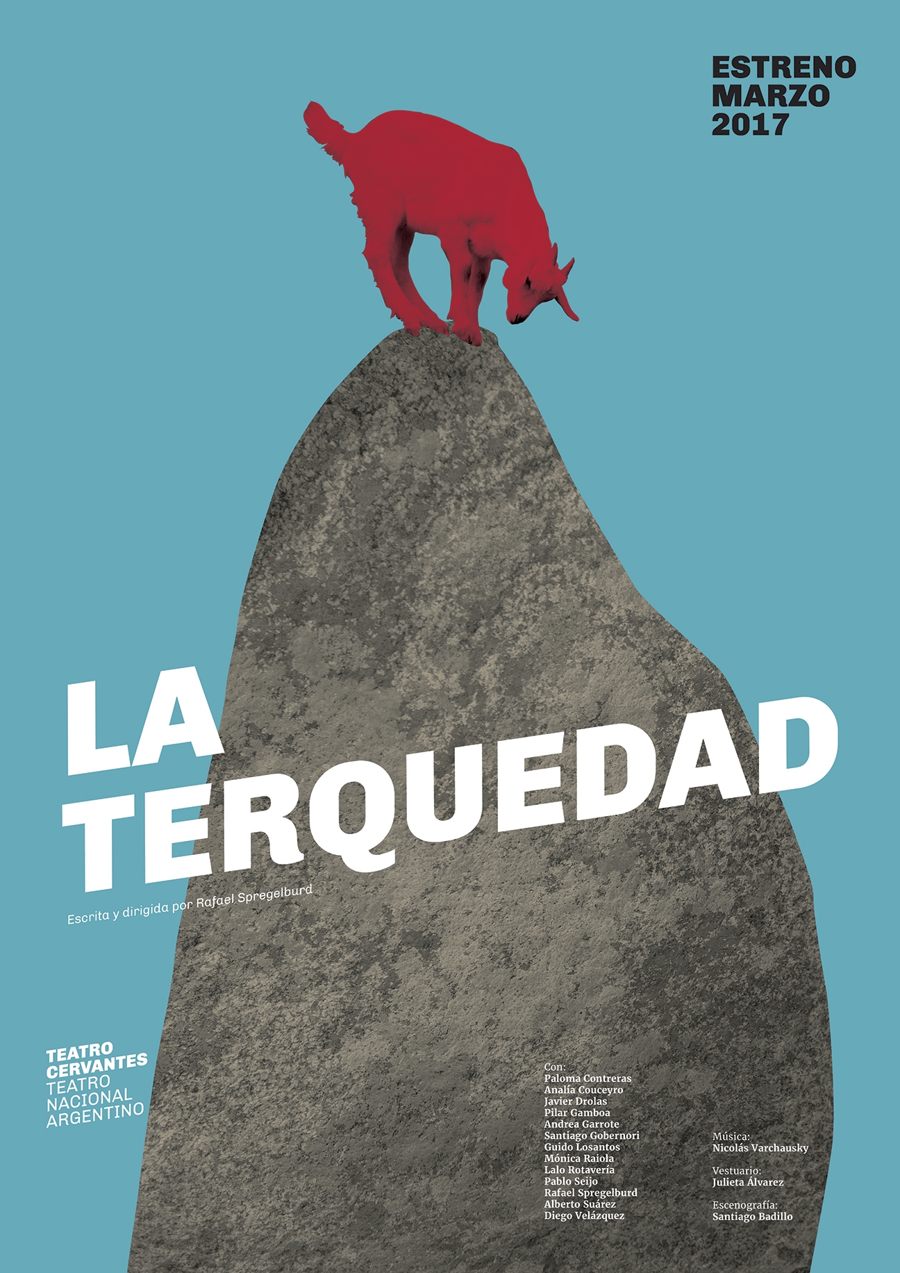 Diseño de afiches Teatro Cervantes - Teatro Nacional Argentino - La Terquedad