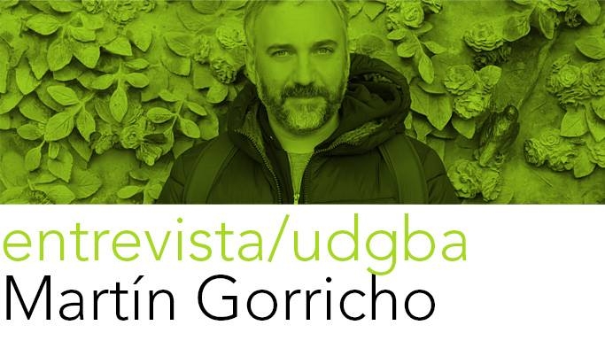 Entrevista a Martín Gorricho - UDGBA